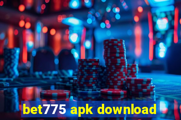 bet775 apk download